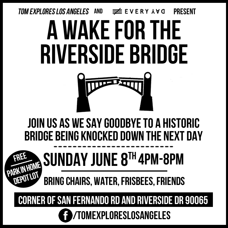 Flier for this Sunday's Wake for the Riverside-Figueroa Bridge in Northeast L.A.