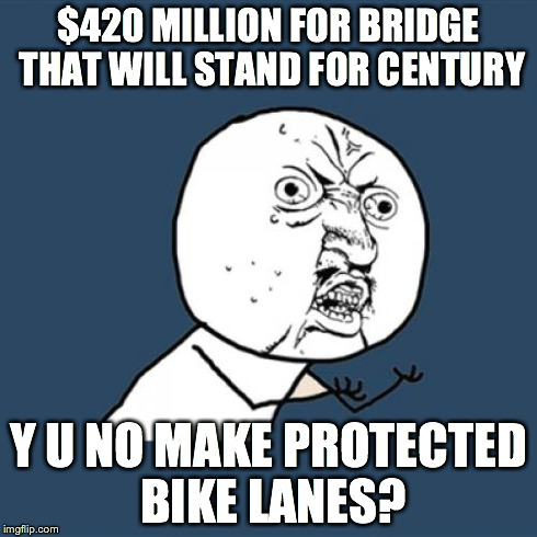 Really? $420 million and you can't find the funds for a protected bike lane?