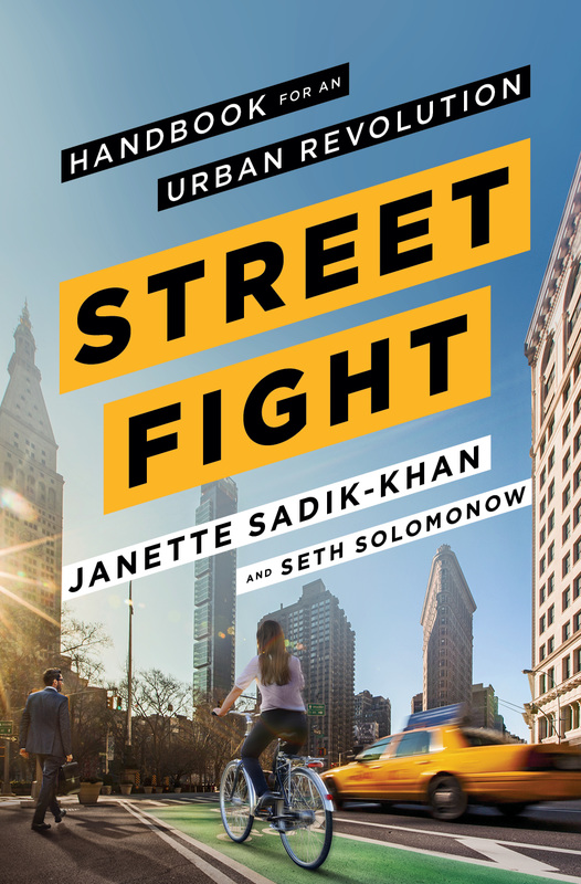Street Fight by Sadik-Khan and Solomonow