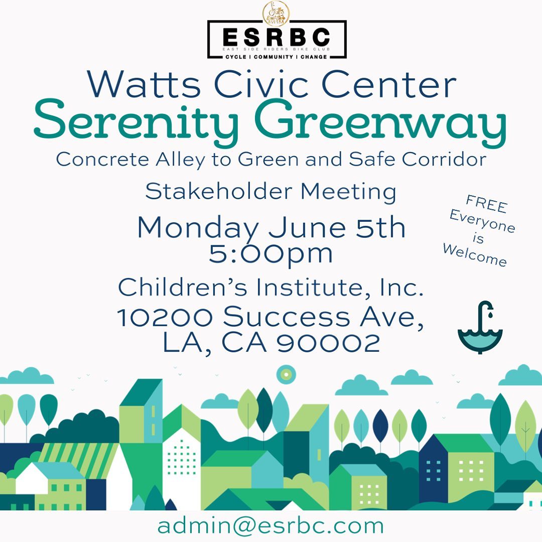 Watts Civic Center Serenity Greenway meeting tonight